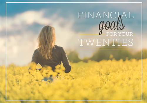 10 Important Money Goals Every 20 Something Should Be Working Toward