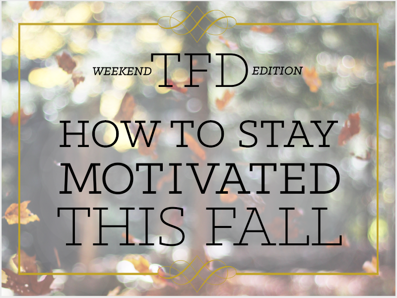 7 Ways To Stay Motivated