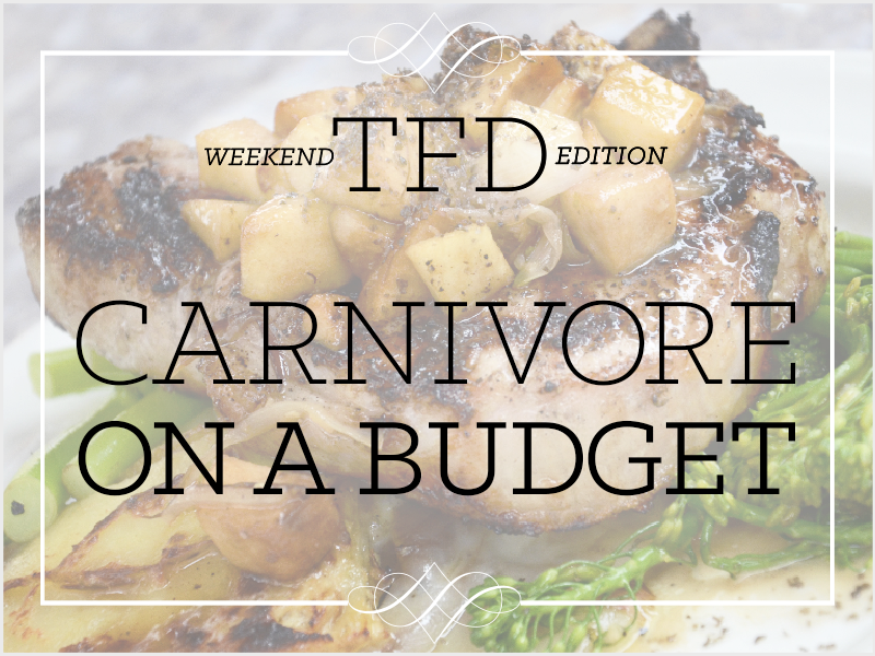 TFD_Carnivore-on-a-budget