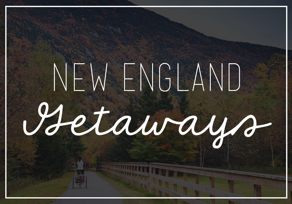 New England weekend getaways